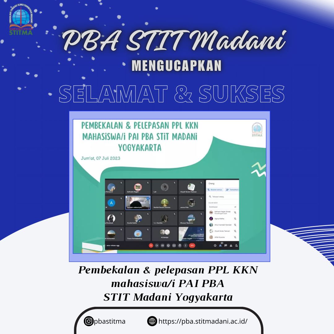 Pembekalan dan Pelepasan PPL dan KKN Mahasiswa/i Praktik Pengalaman Lapangan (PPL) dan Kuliah Kerja Nyata (KKN) Prodi PBA dan PAI STIT Madani Yogyakarta Tahun 2023