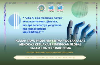 Kuliah Tamu Prodi PBA STITMA Yogyakarta : Mengkaji Kebijakan Pendidikan Global dalam Konteks Indonesia di era AI