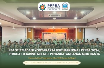 PBA STIT Madani Yogyakarta Ikuti Rakernas PPPBA 2026, Perkuat Jejaring melalui Penandatanganan MoU dan IA